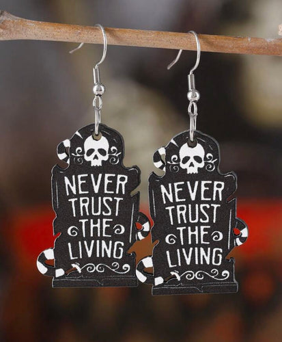 Never Trust the Living