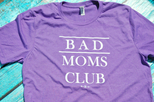 Bad Moms Club Tee