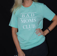 Bad Moms Club Tee