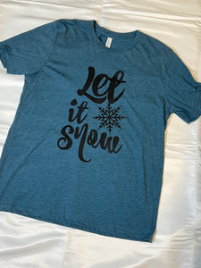 Let it Snow Tee