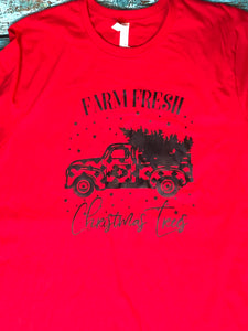 Farm Fresh Christmas Trees Tee